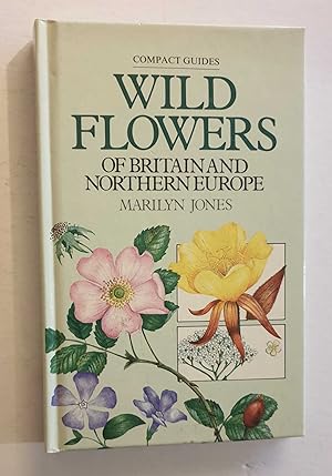 Compact Guides: Wild Flowers of Britain & Northern Europe