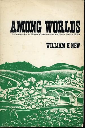 Imagen del vendedor de Among Worlds : An introduction to Modern Commonwealth and South African Fiction a la venta por Librairie Le Nord