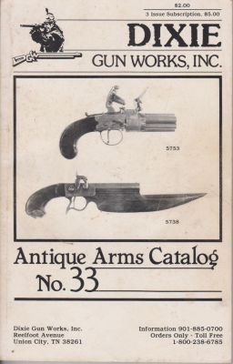 Imagen del vendedor de Dixie Gun Works, Inc. Antique Arms Catalog No. 33 a la venta por Robinson Street Books, IOBA