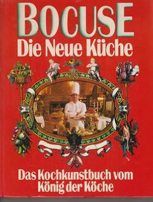 Bild des Verkufers fr Bocuse, Die Neue Kuche, Das Kochkunstbuch, Vom Konig Der Koche zum Verkauf von Robinson Street Books, IOBA