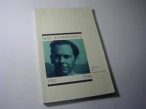 Seller image for Max Kommerell : 1902 - 1944 - Marbacher Magazin 34 / 1985 for sale by Antiquariat Fuchseck