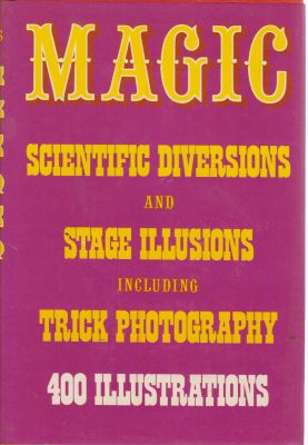 Bild des Verkufers fr Magic: Stage Illusions and Scientific Diversions zum Verkauf von Robinson Street Books, IOBA