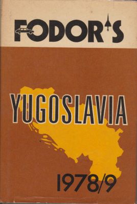 Bild des Verkufers fr Fodor's Yugosloavia 1978-79 zum Verkauf von Robinson Street Books, IOBA
