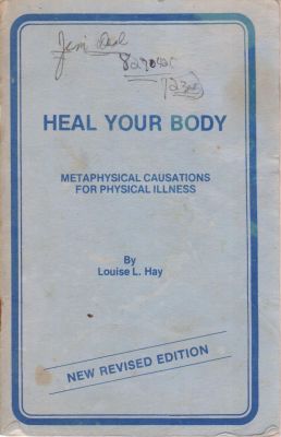 Seller image for Heal Your Body: Metaphysical Causation for Physical Illness for sale by Robinson Street Books, IOBA