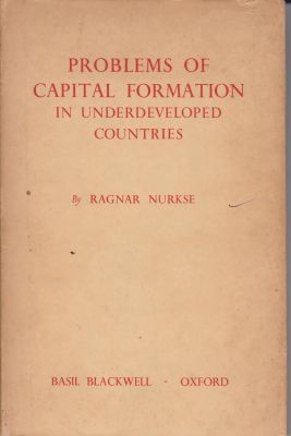Bild des Verkufers fr Problems of Capital Formation in Underdeveloped Countries zum Verkauf von Robinson Street Books, IOBA