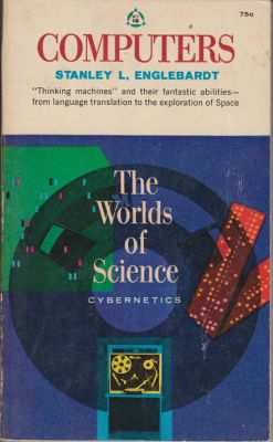 Seller image for Computers: The World of Science, Cybernetics for sale by Robinson Street Books, IOBA
