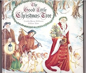 Seller image for The Good Little Christmas Tree for sale by HAUNTED BOOKSHOP P.B.F.A.