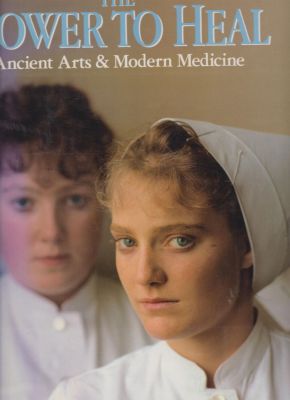 Imagen del vendedor de The Power to Heal: Ancient Arts & Modern Medicine a la venta por Robinson Street Books, IOBA