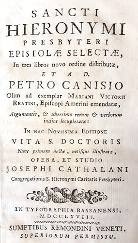 SANCTI HIERONYMI PRESBYTERI EPISTOLAE SELECTAE, IN TRES LIBROS NOVO ORDINE DISTRIBUTAE ET AD. PET...