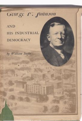 Seller image for George F. Johnson and his Industrial Democracy for sale by Robinson Street Books, IOBA
