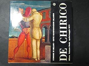 Imagen del vendedor de De Chirico. Edizioni dell'Ente manifestazioni milanesi. 1970 a la venta por Amarcord libri