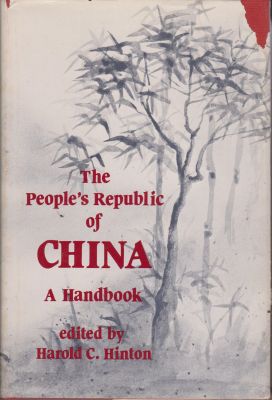 Bild des Verkufers fr The People's Republic of China: A Handbook zum Verkauf von Robinson Street Books, IOBA