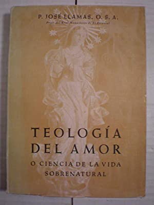 Imagen del vendedor de Teologa del amor o ciencia de la vida sobrenatural a la venta por Libros Tobal