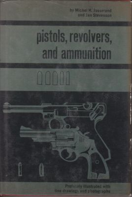 Imagen del vendedor de Pistols, Revolvers, and Ammunition a la venta por Robinson Street Books, IOBA