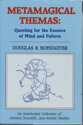 Seller image for Metamagical Themas: Questing for the Essence of Mind and Pattern: An Interlocked Collection of Literary, Scientific, and Artistic Studies for sale by Robinson Street Books, IOBA
