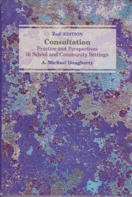 Seller image for Consultation, Practice and Perspectives in School and Community Settings for sale by Robinson Street Books, IOBA