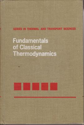 Image du vendeur pour Fundamentals of Classical Thermodynamics mis en vente par Robinson Street Books, IOBA