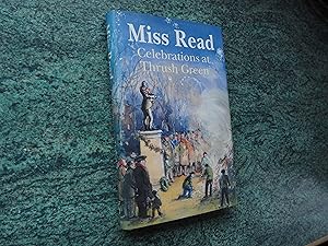 Seller image for MISS READ CELEBRATIONS AT THRUSH GREEN for sale by Ron Weld Books
