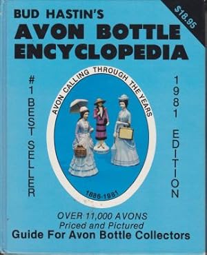 Seller image for Bud Hastin's Avon Bottle Encyclopedia for sale by Robinson Street Books, IOBA