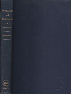 Image du vendeur pour Mechanics and Properties of Matter mis en vente par Robinson Street Books, IOBA