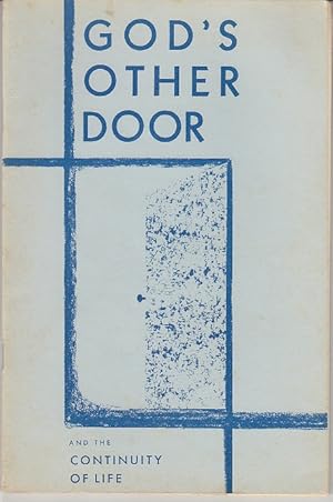 Seller image for God's Other Door and The Continuity of Life for sale by Monroe Bridge Books, MABA Member