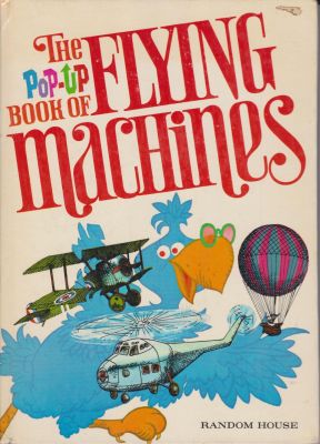 Imagen del vendedor de The Pop-Up Book of Flying Machines a la venta por Robinson Street Books, IOBA