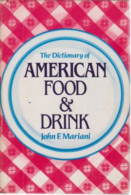 Bild des Verkufers fr The Dictionary of American Food and Drink zum Verkauf von Robinson Street Books, IOBA