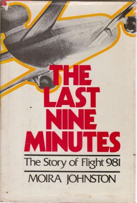 Bild des Verkufers fr The Last Nine Minutes: The Story of Flight 981 zum Verkauf von Robinson Street Books, IOBA