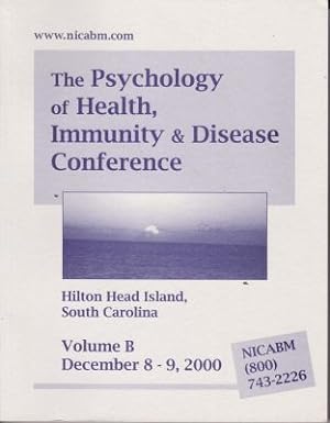 Seller image for The Psychology of Health, Immunity & Disease Conference, Volume B, December 8-9, 2000 for sale by Robinson Street Books, IOBA