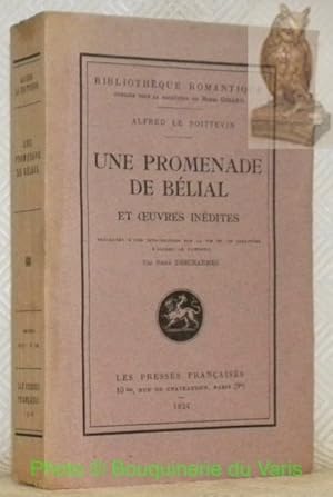 Image du vendeur pour Une promenade de Blial et oeuvres indites, prcdes d'une introduction sur la vie et le caractres d'Alfred Le Poittevin par Ren Descharmes. Collection Bibliothque Romantique 3, sous la direction de Henri Girard. mis en vente par Bouquinerie du Varis