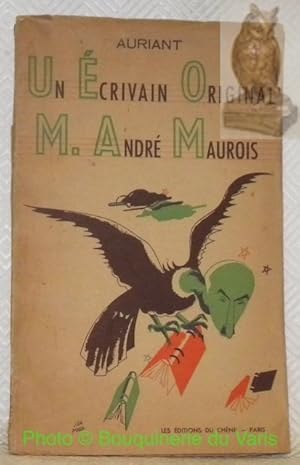 Bild des Verkufers fr Un crivain original: M. Andr Maurois. zum Verkauf von Bouquinerie du Varis