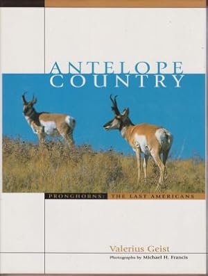 Bild des Verkufers fr Antelope Country, Pronghorns the Last Americans zum Verkauf von Robinson Street Books, IOBA