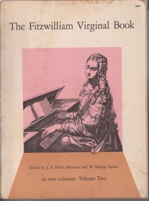 Seller image for The Fitzwilliam Virginal Book Vol. Two for sale by Robinson Street Books, IOBA