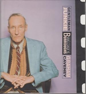 Bild des Verkufers fr Gentleman Junkie; The LIfe and Legacy of William S. Burroughs zum Verkauf von Robinson Street Books, IOBA