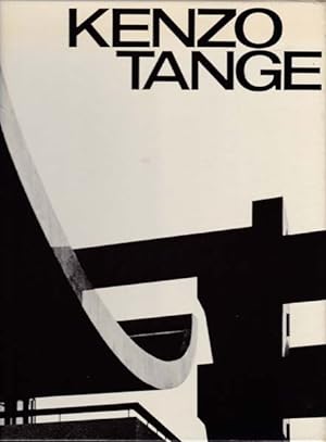 Kenzo Tange 1046 - 1969. Architecture and Urban Design. Architektr und Städtebau. Architecture et...