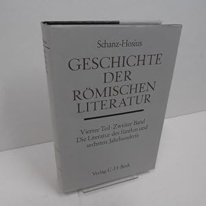 Geschichte der römischen Literatur bis zum Gesetzgebungswerk des Kaisers Justinian; Teil: T. 4., ...