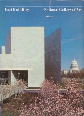 Bild des Verkufers fr East Building, National Gallery of Art, A Profile zum Verkauf von Robinson Street Books, IOBA