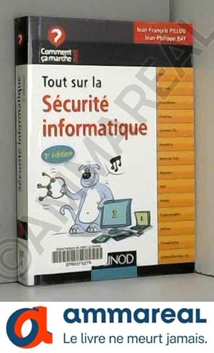 Image du vendeur pour Tout sur la scurit informatique - 3e dition mis en vente par Ammareal