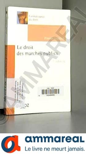 Seller image for Le droit des marchs publics - 7e ed. for sale by Ammareal