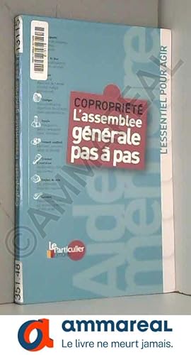 Bild des Verkufers fr Coproprit: L'assemble gnrale pas  pas zum Verkauf von Ammareal