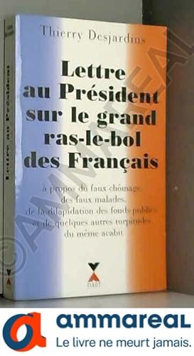 Bild des Verkufers fr Lettre au Prsident sur le grand ras-le bol des Franais zum Verkauf von Ammareal