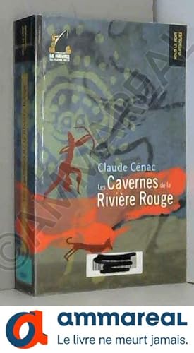 Image du vendeur pour Les Cavernes de la Rivire Rouge mis en vente par Ammareal