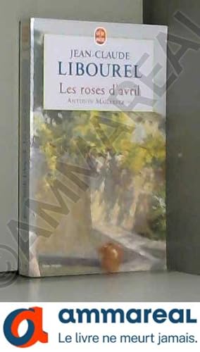 Bild des Verkufers fr Antonin Maillefer, tome 2 : Les roses d'avril zum Verkauf von Ammareal