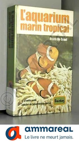 Imagen del vendedor de L'aquarium marin tropical a la venta por Ammareal