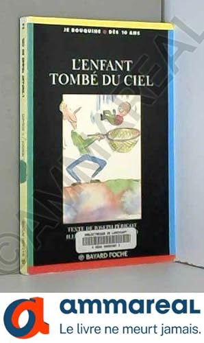 Bild des Verkufers fr L'enfant tomb du ciel zum Verkauf von Ammareal
