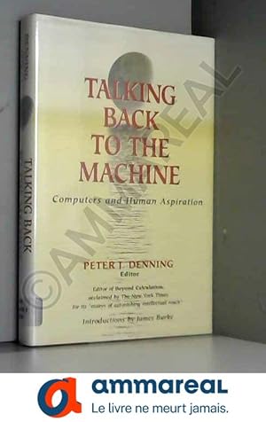Seller image for TALKING BACK TO THE MACHINE for sale by Ammareal