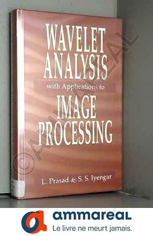 Bild des Verkufers fr Wavelet Analysis with Applications to Image Processing zum Verkauf von Ammareal