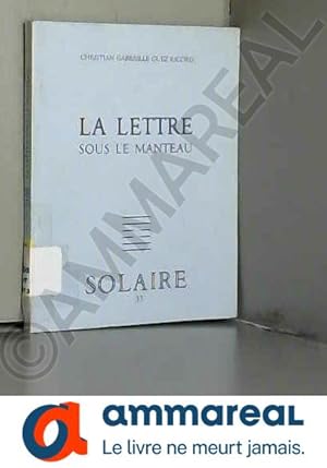 Seller image for La Lettre sous le manteau for sale by Ammareal