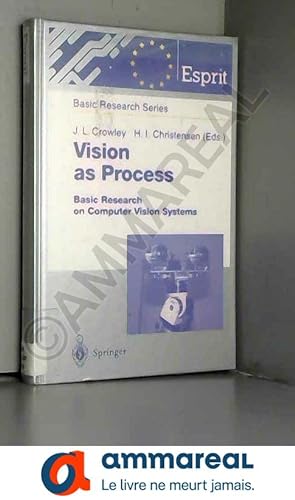 Seller image for Vision As Process: Basic Research on Computer Vision Systems for sale by Ammareal