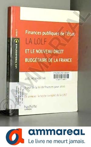 Seller image for Finances publiques de l'Etat : La LOLF et le nouveau droit budgtaire de la France for sale by Ammareal